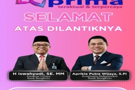 Selamat Atas Terrpilihnya H. Iswahyudi, SE. MM Sebagai Direktur Utama PT Bank Bengkulu